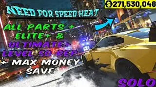 NFS Heat Save File With - All Parts Unlocked - Elite+ & Ultimate+ | Level 50 Rep | Max Money Save