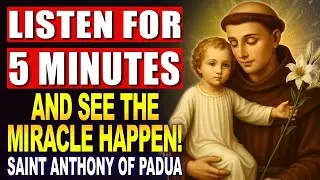💖SAINT ANTHONY OF PADUA 🙏 URGENT PRAYER THAT NEVER FAILS – RECEIVE YOUR MIRACLE TODAY!