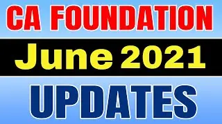 CA Foundation June 21 Exams Postponed or Not | CA Foundation June 2021 Updates | | ICAI on June 2021