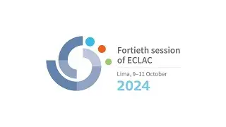 Fortieth session of ECLAC - Day 2. Panel 3 High-level Seminar