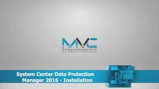 System Center Data Protection Manager 2016 Step by Step | Part 1