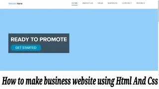 How to make business website using Html And Css