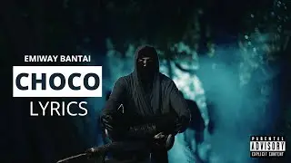 EMIWAY - CHOCO (LYRICS) [EXPLICIT]