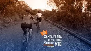Santa Clara - Neiva-Huila #MTB