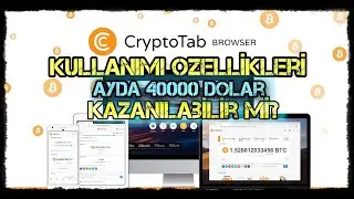 CRYPTOTAB BROWSER İNCELEMESİ 2021| Ayda $40000 Kazanmak Mümkünmü | Bitcoin Kazanma | Bitcoin Minning