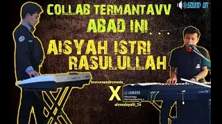 AISYAH ISTRI RASULULLAH (cover) COLLAB #dirumahaja bareng Dosen