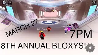 THE 8TH ANNUAL BLOXYS!!! (ROBLOX)
