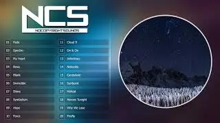 Top  NoCopyRightSounds (NCS) Non stop | NCS : The Best of all time