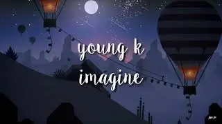 Young K ( DAY6 ) - Imagine | John Lennon  | Lyrics