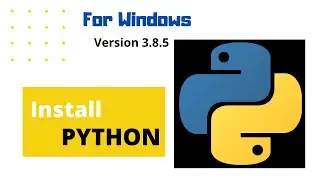 How to Install Python 3.8.5 on Windows | Installation Guide for Beginners|  [2020]