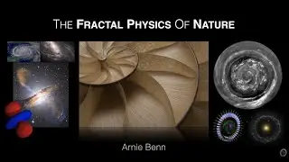 QC0039: Arnie Benn: The Fractal Physics Of Nature