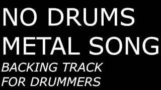No Drums Metal Song // FOR DRUMMERS // 125BPM
