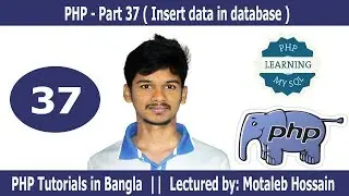 PHP - Part 37 (  CRUD Operation in PHP MySQLi In Bangla | Insert  in PHP MySQLi in Bangla )