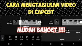 Cara Menstabilkan Video Di Capcut