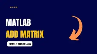 Matlab | Add Matrix