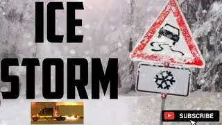 ICE STORM - Dangerous Trucking Part 1