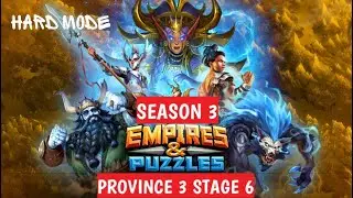 EMPIRES & PUZZLES SEASON 3 PROVINCE 3 STAGE 6 HARD MODE