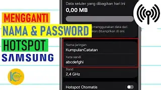 Cara Mengganti Nama Hotspot dan Password Hotspot di HP Samsung