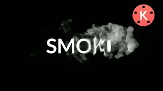 2020 Smoke Effect In||Kinemaster|| Android 🔥😊