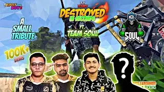 Destroyed in Seconds Ft. SouL🚀 | A small Tribute | #soul #wewillrule @MortaLyt  @S8ULSID @SoulAman