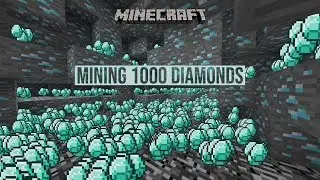 Mining Over 1000 Diamonds...