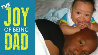 The Joy of Being Dad