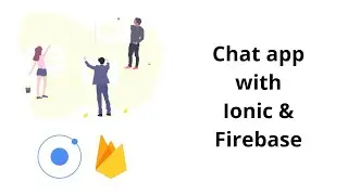 Ionic 4 + Firebase chat app with Firebase auth and Firestore