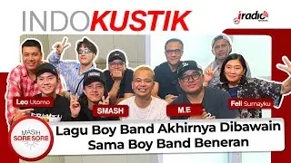 [INDOKUSTIK] LAGU BOYBAND AKHIRNYA DIBAWAIN SAMA BOYBAND BENERAN! | SMASH, M.E VOICES