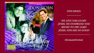 WORSHIP MIX ~ DON MOEN  SONGS FROM RIVERS OF JOY ALBUM - 1995
