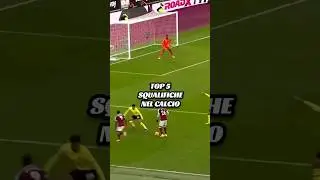 TOP 5 SQUALIFICHE NEL CALCIO #shorts #calcio