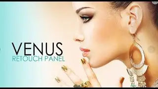 Quick & Eazy Retouching Plug-in: How to Retouch with VENUS in Photoshop- Beginner to Pro