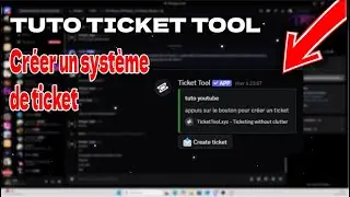 [TUTO] Comment Faire Un Système De Ticket sur Ticket Tool (Ultra Facilement)
