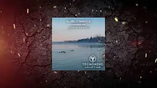 Sublitrance - Dreaming (Original Mix) [ Tecnomind Uplifting ]