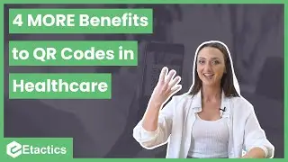 4 More Benefits of QR codes in Healthcare post second