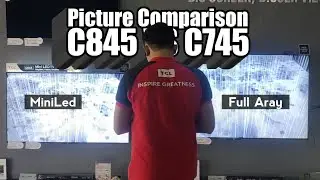 Picture Comparison TCL C845 VS TCL C745