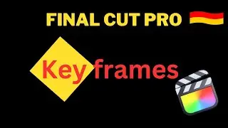 Keyframes in Final Cut Pro- Final Cut Pro tutorial deutsch