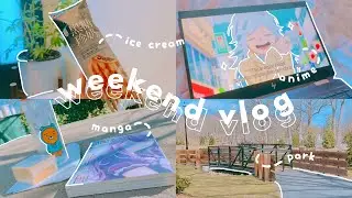 weekend vlog 🍃 — a day at the park, chilling, watching anime