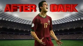 Cristiano Ronaldo After Dark