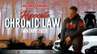 Chronic law Mix 2023 | Chronic Law Mixtape 2023 | Calum beam intl