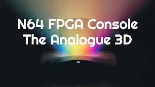 Analogue Announces N64 FPGA Console The Analogue 3D