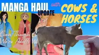 Manga Update October 2021 (out in the nature with COWS & HORSES!)