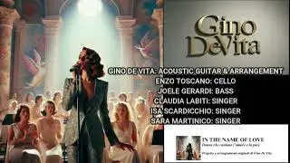 IN THE NAME OF LOVE - ORIGINAL PROJECT BY GINO DE VITA