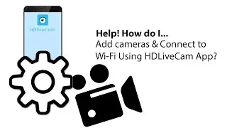 HDLiveCam APP Camera Setup - Full Set up Video Tutorial