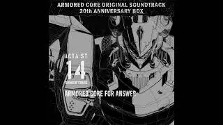 ARMORED CORE for Answer - Disc 14 | ARMORED CORE OST 20th ANNIVERSARY BOX