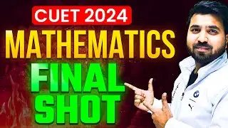 Last 2 days Strategy to Get 200/200 Marks in CUET Maths 2024🔥💯
