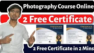 Photography Course Online Free With Certificate | 2 Free Certificate