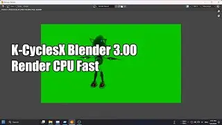 K-CyclesX Blender 3.00 Render CPU Fast Render