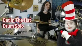 Cat In The Hat Drum Solo