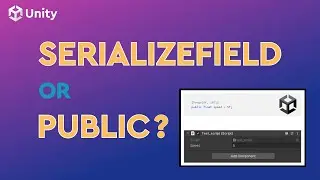SERIALIZEFIELD VS PUBLIC! Which one you SHOULD use
