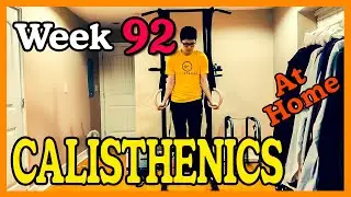 WEEK 92 - I Hate You, Golfer's Elbow. (Calisthenics / Bodyweight Fitness Home Training)